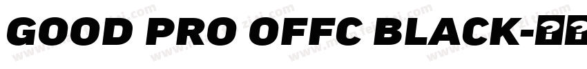 GOOD PRO OFFC BLACK字体转换